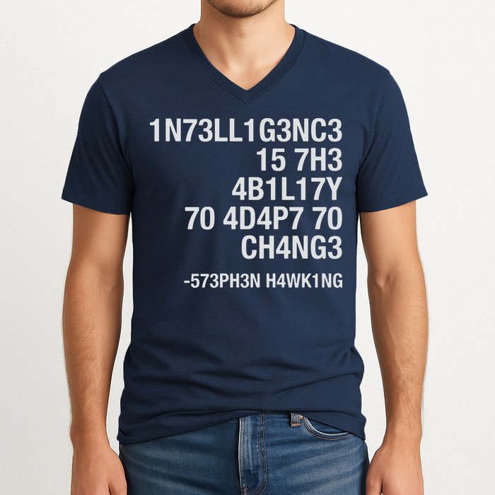 Stephen Hawking Intelligence Is The Ability To Adapt To Change Funny V-Neck T-Shirt