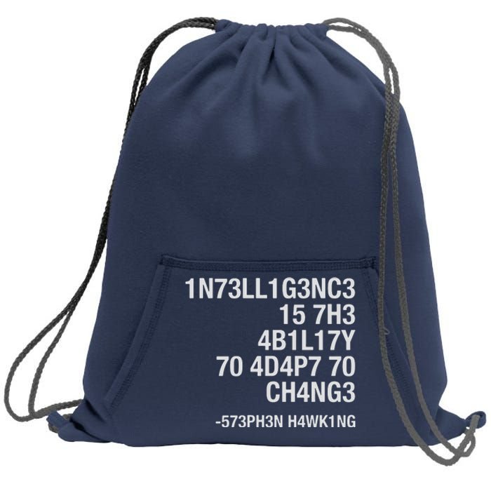 Stephen Hawking Intelligence Is The Ability To Adapt To Change Funny Sweatshirt Cinch Pack Bag