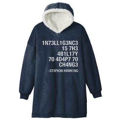 Stephen Hawking Intelligence Is The Ability To Adapt To Change Funny Hooded Wearable Blanket