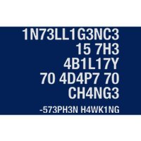 Stephen Hawking Intelligence Is The Ability To Adapt To Change Funny Bumper Sticker