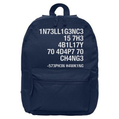 Stephen Hawking Intelligence Is The Ability To Adapt To Change Funny 16 in Basic Backpack