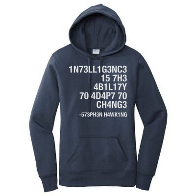 Stephen Hawking Intelligence Is The Ability To Adapt To Change Funny Women's Pullover Hoodie