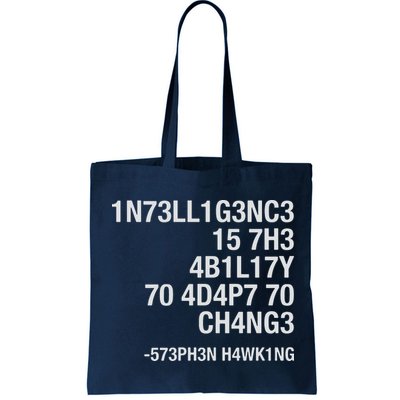 Stephen Hawking Intelligence Is The Ability To Adapt To Change Funny Bag