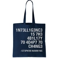 Stephen Hawking Intelligence Is The Ability To Adapt To Change Funny Tote Bag