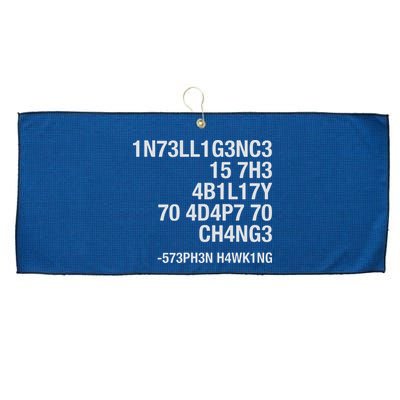 Stephen Hawking Intelligence Is The Ability To Adapt To Change Funny Large Microfiber Waffle Golf Towel