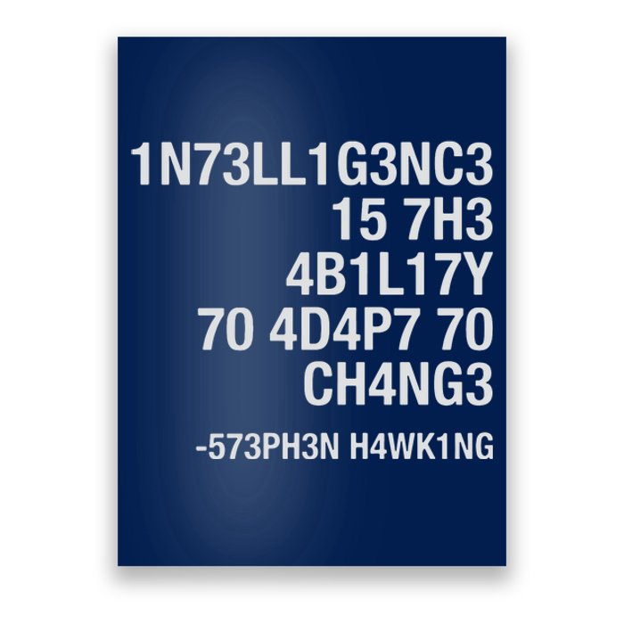 Stephen Hawking Intelligence Is The Ability To Adapt To Change Funny Poster