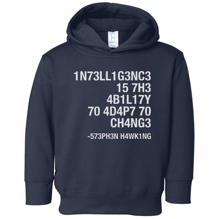 Stephen Hawking Intelligence Is The Ability To Adapt To Change Funny Toddler Hoodie