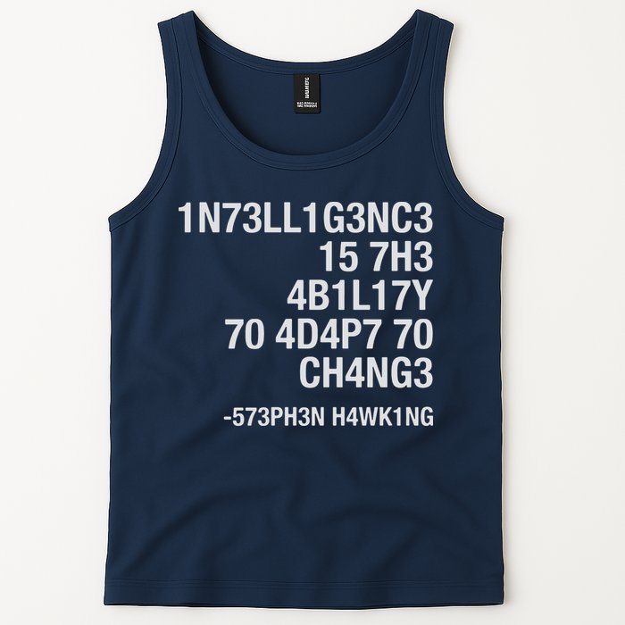 Stephen Hawking Intelligence Is The Ability To Adapt To Change Funny Tank Top