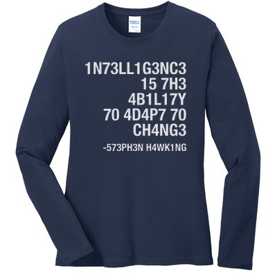 Stephen Hawking Intelligence Is The Ability To Adapt To Change Funny Ladies Long Sleeve Shirt