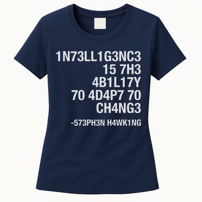 Stephen Hawking Intelligence Is The Ability To Adapt To Change Funny Womens T-Shirt