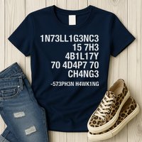 Stephen Hawking Intelligence Is The Ability To Adapt To Change Funny Womens T-Shirt