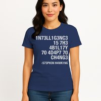 Stephen Hawking Intelligence Is The Ability To Adapt To Change Funny Womens T-Shirt