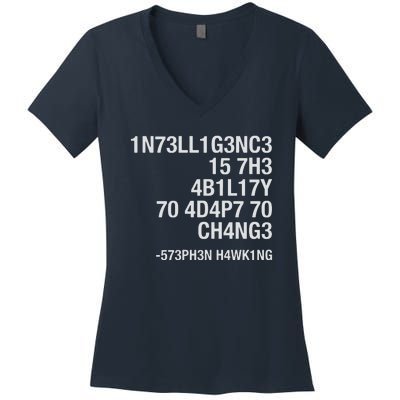 Stephen Hawking Intelligence Is The Ability To Adapt To Change Funny Women's V-Neck T-Shirt