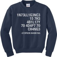 Stephen Hawking Intelligence Is The Ability To Adapt To Change Funny Kids Sweatshirt