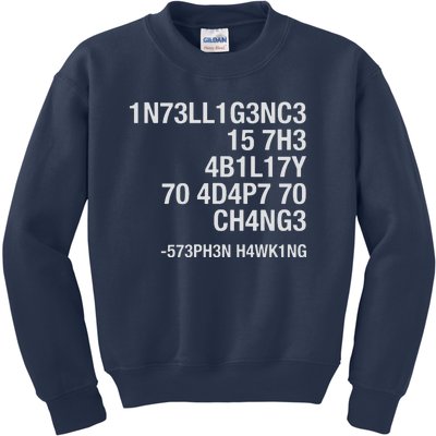 Stephen Hawking Intelligence Is The Ability To Adapt To Change Funny Kids Sweatshirt