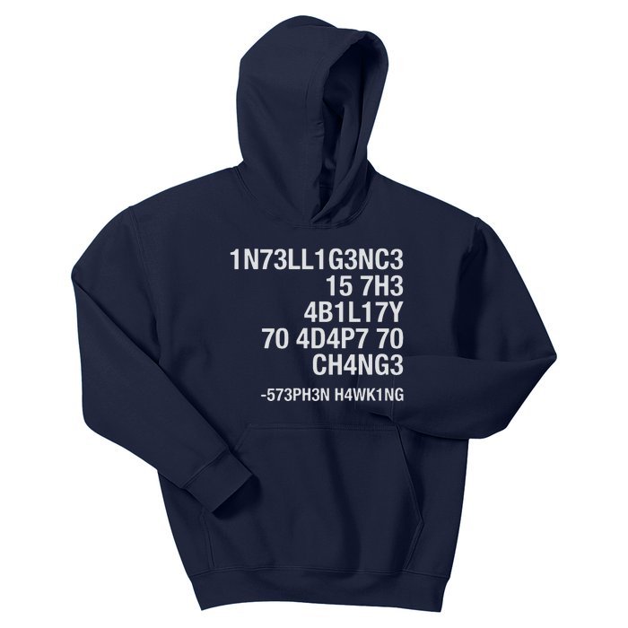 Stephen Hawking Intelligence Is The Ability To Adapt To Change Funny Kids Hoodie