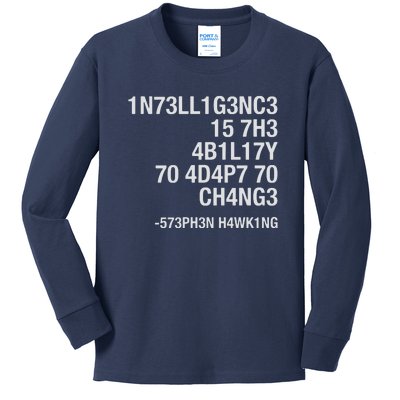 Stephen Hawking Intelligence Is The Ability To Adapt To Change Funny Kids Long Sleeve Shirt