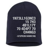 Stephen Hawking Intelligence Is The Ability To Adapt To Change Funny Short Acrylic Beanie