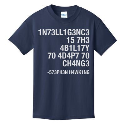 Stephen Hawking Intelligence Is The Ability To Adapt To Change Funny Kids T-Shirt