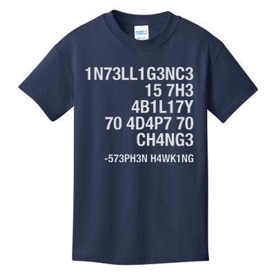 Stephen Hawking Intelligence Is The Ability To Adapt To Change Funny Kids T-Shirt