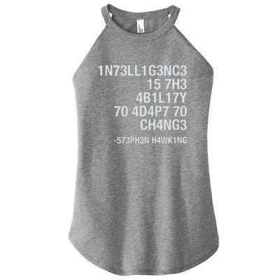 Stephen Hawking Intelligence Is The Ability To Adapt To Change Funny Women's Perfect Tri Rocker Tank