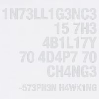 Stephen Hawking Intelligence Is The Ability To Adapt To Change Funny Garment-Dyed Sweatshirt