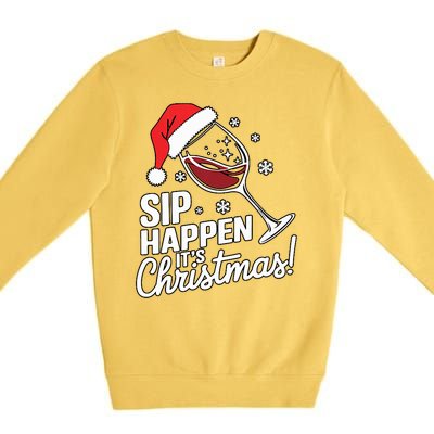 Sip Happens Its Christmas Funny Santa Christmas Wine Lovers Premium Crewneck Sweatshirt