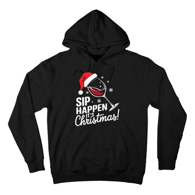 Sip Happens Its Christmas Funny Santa Christmas Wine Lovers Hoodie