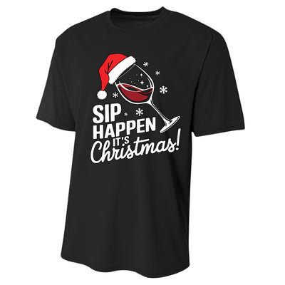 Sip Happens Its Christmas Funny Santa Christmas Wine Lovers Performance Sprint T-Shirt