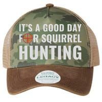 Squirrel Hunter Its A Good Day For Squirrel Hunting Meaningful Gift Legacy Tie Dye Trucker Hat