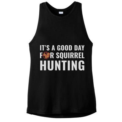 Squirrel Hunter Its A Good Day For Squirrel Hunting Meaningful Gift Ladies PosiCharge Tri-Blend Wicking Tank