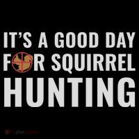 Squirrel Hunter Its A Good Day For Squirrel Hunting Meaningful Gift Flexfit Unipanel Trucker Cap
