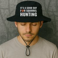 Squirrel Hunter Its A Good Day For Squirrel Hunting Meaningful Gift Bucket Hat