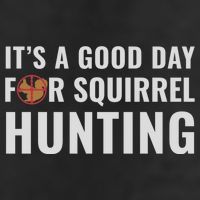 Squirrel Hunter Its A Good Day For Squirrel Hunting Meaningful Gift Microfiber Hand Towel