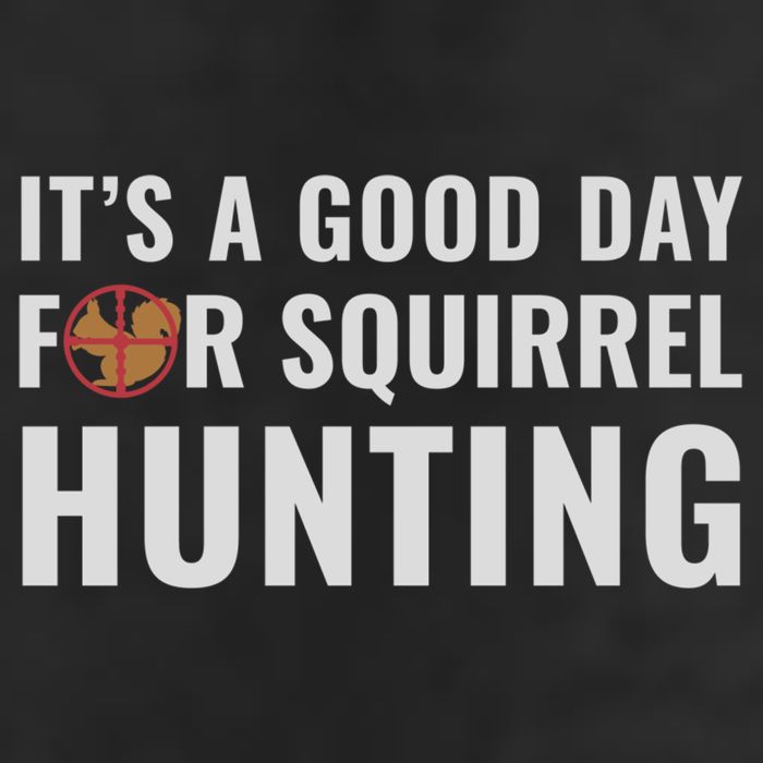 Squirrel Hunter Its A Good Day For Squirrel Hunting Meaningful Gift Microfiber Hand Towel