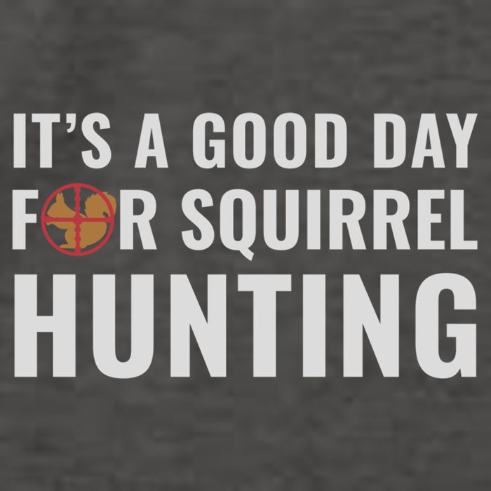 Squirrel Hunter Its A Good Day For Squirrel Hunting Meaningful Gift Vector Backpack