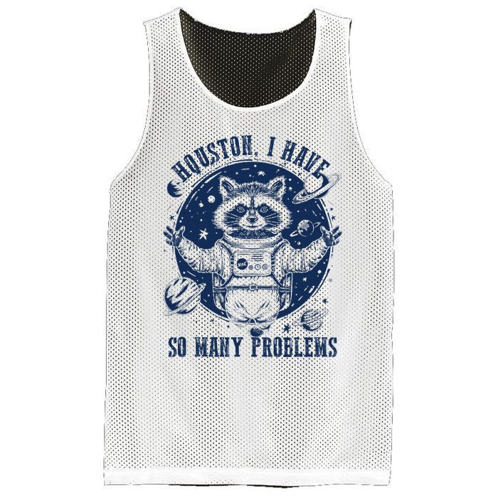 Space Houston I Have So Many Problems Funny Raccoon Meme Mesh Reversible Basketball Jersey Tank