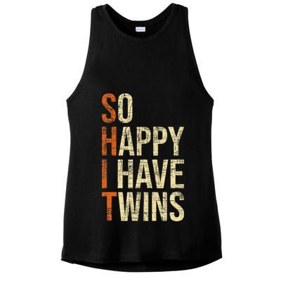So Happy I Have Twins Twin Dad Father Mother Of Twins Ladies PosiCharge Tri-Blend Wicking Tank