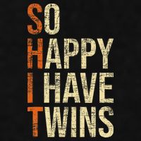 So Happy I Have Twins Twin Dad Father Mother Of Twins Ladies PosiCharge Tri-Blend Wicking Tank