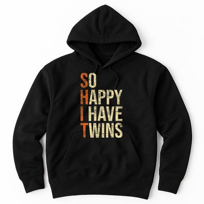 So Happy I Have Twins Twin Dad Father Mother Of Twins Hoodie