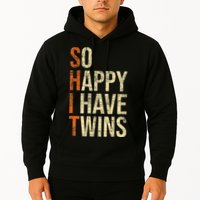 So Happy I Have Twins Twin Dad Father Mother Of Twins Hoodie