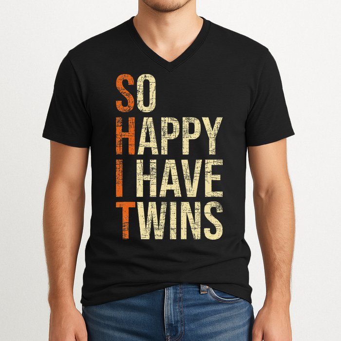 So Happy I Have Twins Twin Dad Father Mother Of Twins V-Neck T-Shirt
