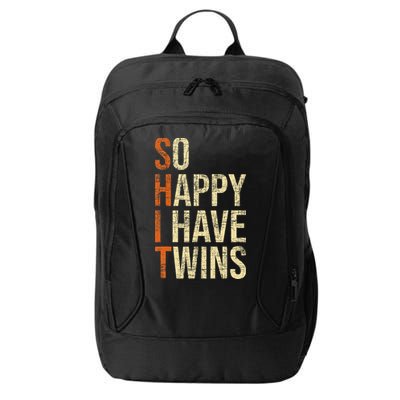 So Happy I Have Twins Twin Dad Father Mother Of Twins City Backpack