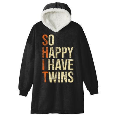 So Happy I Have Twins Twin Dad Father Mother Of Twins Hooded Wearable Blanket
