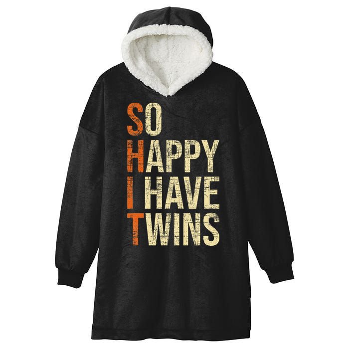 So Happy I Have Twins Twin Dad Father Mother Of Twins Hooded Wearable Blanket