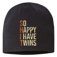 So Happy I Have Twins Twin Dad Father Mother Of Twins Sustainable Beanie