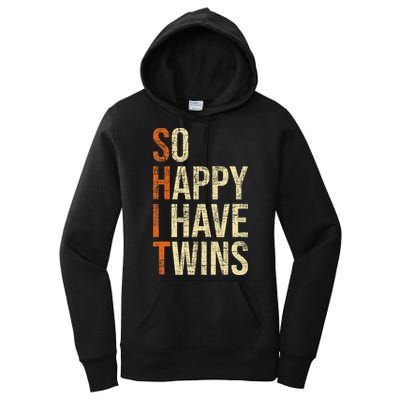 So Happy I Have Twins Twin Dad Father Mother Of Twins Women's Pullover Hoodie