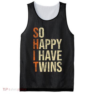 So Happy I Have Twins Twin Dad Father Mother Of Twins Mesh Reversible Basketball Jersey Tank