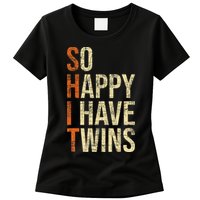 So Happy I Have Twins Twin Dad Father Mother Of Twins Womens T-Shirt
