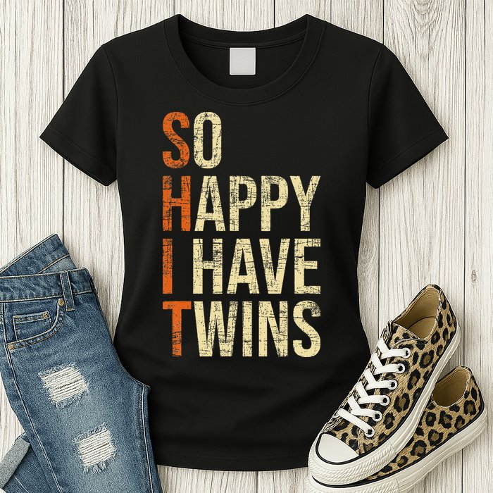 So Happy I Have Twins Twin Dad Father Mother Of Twins Womens T-Shirt